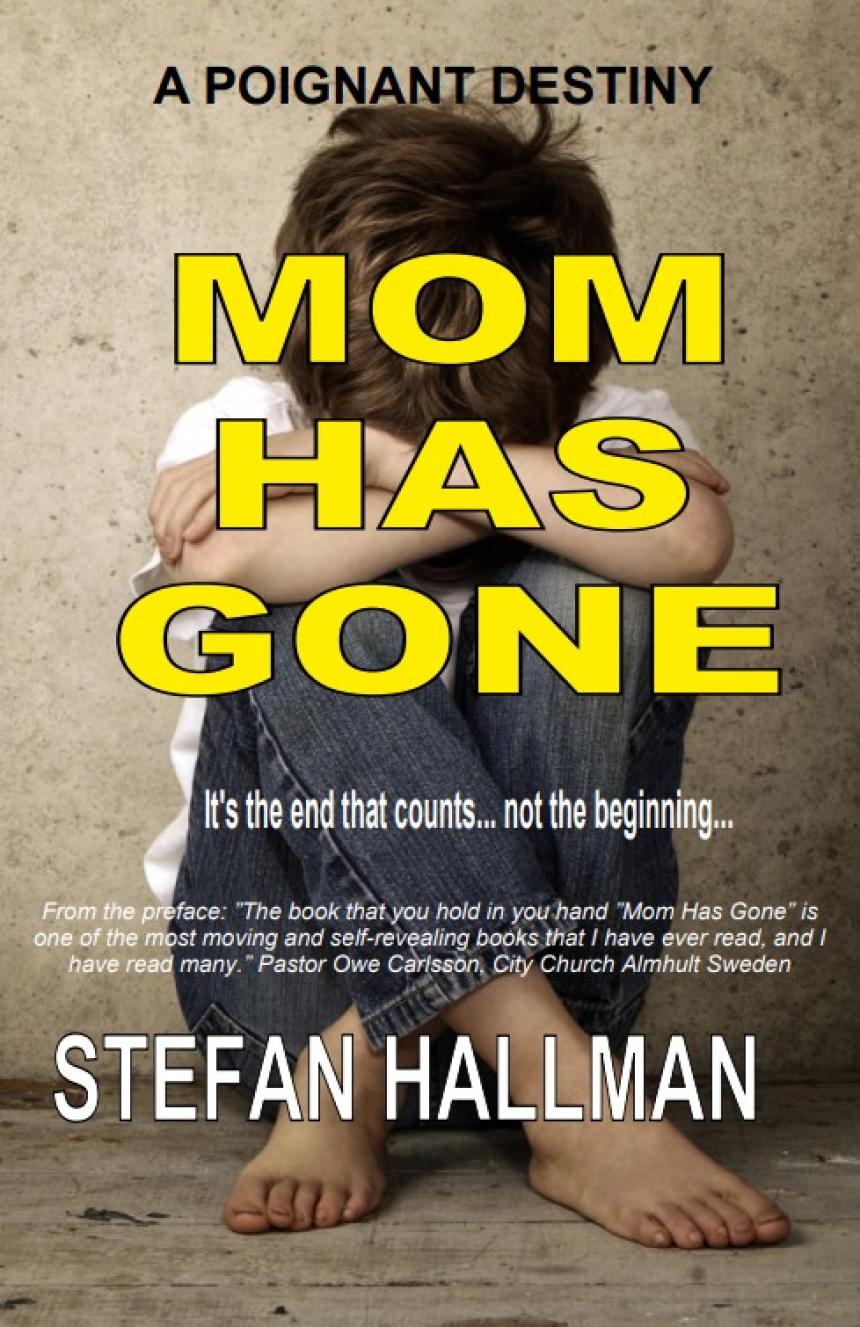 Mom has gone by Stefan Hallman